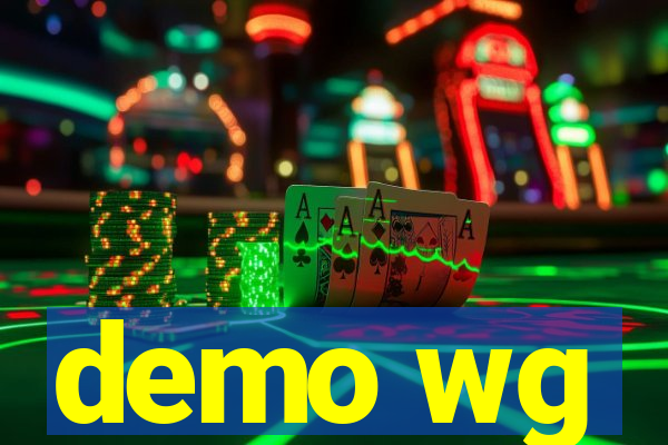 demo wg